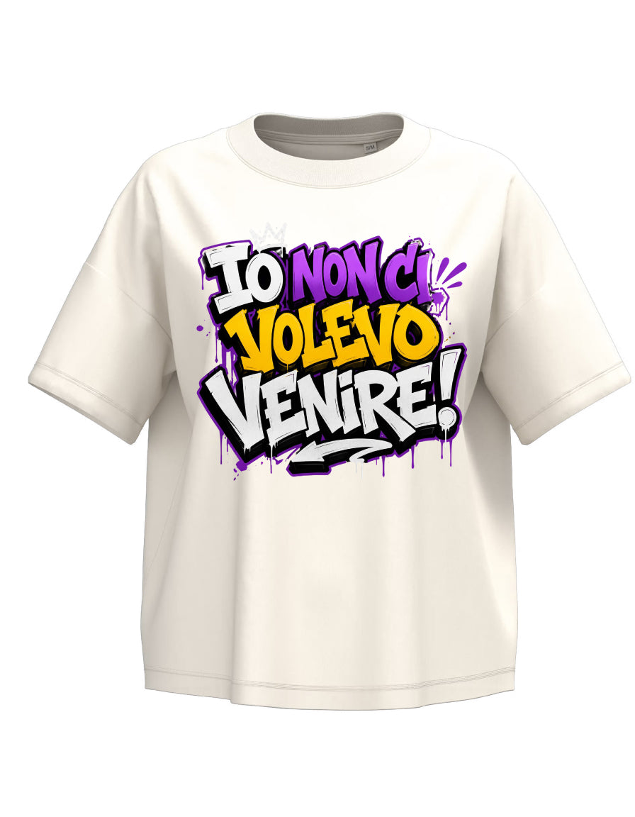 Women's T-shirt I didn't want to come