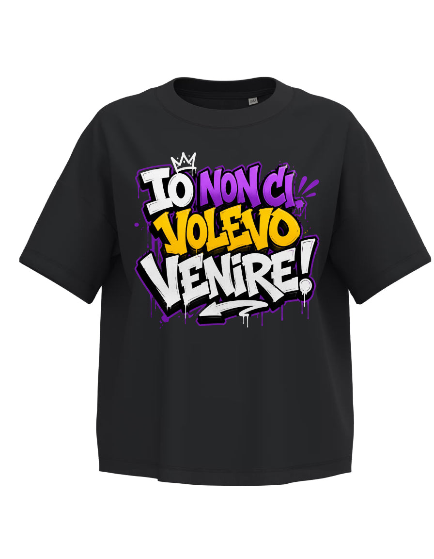 Women's T-shirt I didn't want to come