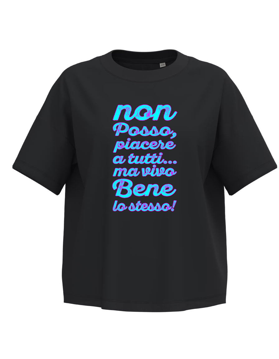 T-shirt DIVERTENTE DONNA non posso piacere a tUTTI.