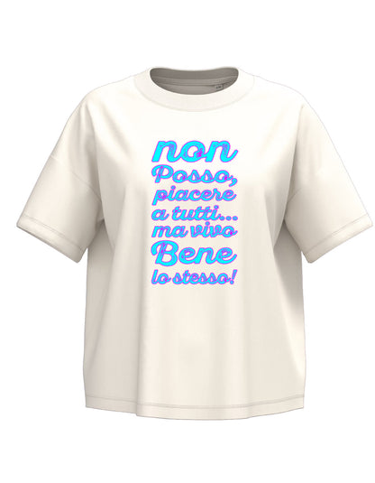 T-shirt DIVERTENTE DONNA non posso piacere a tUTTI.