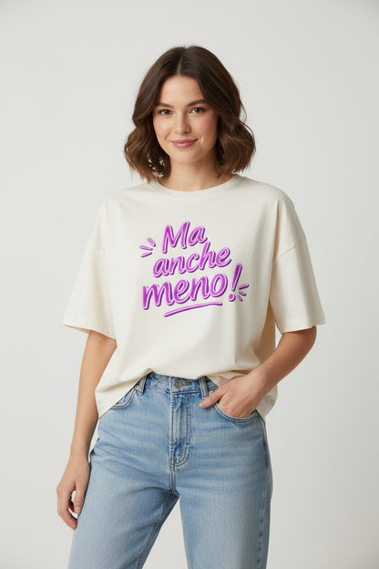 T-shirt donna Ma anche meno